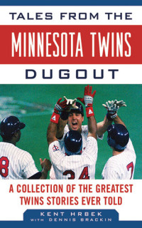 Kent Hrbek — Tales from the Minnesota Twins Dugout