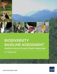 Asian Development Bank — Biodiversity Baseline Assessment: Phipsoo Wildlife Sanctuary in Bhutan