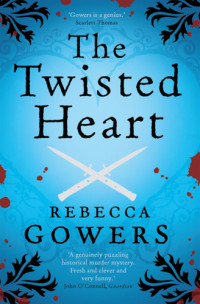 Rebecca Gowers — The Twisted Heart