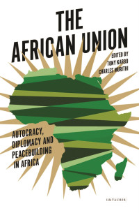 Tony Karbo, Tim Murithi — The African Union