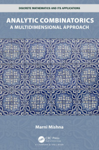 Marni Mishna (Author) — Analytic Combinatorics-A Multidimensional Approach