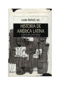 Bethell Leslie — Historia De America Latina T 02