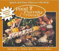 Edie Hand ,Darlene Real ,Debra Lustrea — Quick and Easy Entrees With Style