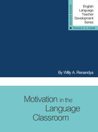 Willy A. Renandya; Thomas S.C. Farrell — Motivation in the Language Classroom