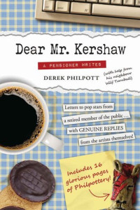 Derek Philpott — Dear Mr Kershaw: A Pensioner Writes
