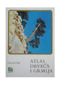 Čedomil Šilić — Atlas drveća i grmlja