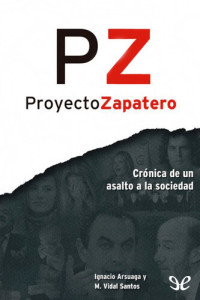 Ignacio Arsuaga Rato — Proyecto Zapatero