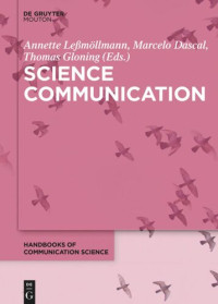 Annette Leßmöllmann (editor); Marcelo Dascal (editor); Thomas Gloning (editor) — Science Communication