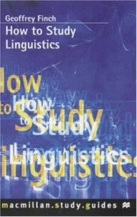 Geoffrey Finch — How to Study Linguistics: A Guide to Understanding Language