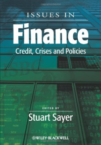 Stuart Sayer — Issues in Finance: Credit, Crises and Policies