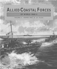 John Lambert, Al Ross — Allied Coastal Forces of World War II - Vol. 2 - Vosper MTBs & US Elcos