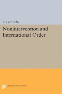 R. J. Vincent — Nonintervention and International Order