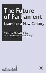 Philip Giddings (eds.) — The Future of Parliament: Issues for a new century