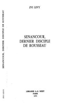 Zvi Levy — Senancour, dernier disciple de Rousseau