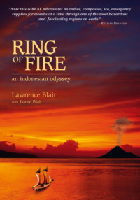 Blair, Lawrence;Blaire, Lorne — Ring of fire: an Indonesian odyssey