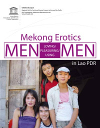 Chris Lyttleton — Mekong Erotics: Men Loving Pleasuring Using Men in Lao PDR