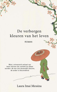 Laura Imai Messina — De verborgen kleuren van het leven