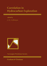 S. Cloetingh, H. Kooi (auth.), J. D. Collinson (eds.) — Correlation in Hydrocarbon Exploration: Proceedings of the conference Correlation in Hydrocarbon Exploration organized by the Norwegian Petroleum Society and held in Bergen, Norway, 3–5 October 1988