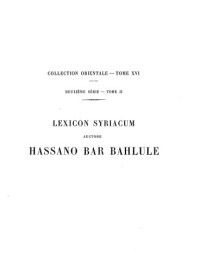 Hassan bar Bahlul: 10th cent. Rubens Duval: 1839-1911 — Lexicon Syriacum auctore Hassan Bar Bahlule: Tomus Secundus mim-tau