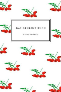 Zacharias, Carina — Das geheime Buch