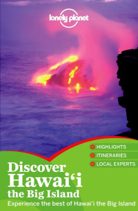 Lonely Planet — Lonely Planet Discover Hawaii the Big Island