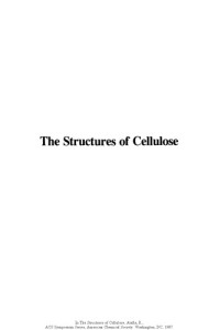 Rajai H. Atalla (Eds.) — The Structures of Cellulose. Characterization of the Solid States