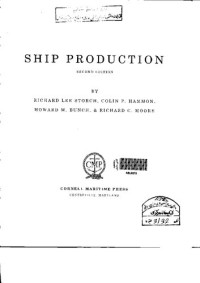 Colin P. Hammon, Howard M. Bunch, Richard C. Moore, Richard Lee Storch (editor) — Ship Production