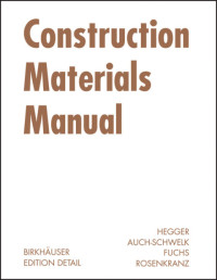 Manfred Hegger, Volker Auch-Schwelk, Matthias Fuchs, Thorsten Rosenkranz — Construction Materials Manual