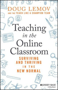 Doug Lemov — Teaching in the Online Classroom