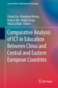 Dejian Liu, Ronghuai Huang, Bojan Lalic, Haijun Zeng, Nikola Zivlak — Comparative Analysis of ICT in Education Between China and Central and Eastern European Countries