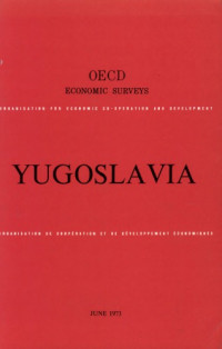 OECD — OECD Economic Surveys : Yugoslavia 1973.