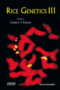 Gurdev S Khush, Gene Hettel, Tess Rola (editors) — RICE GENETICS III: Proceedings of the Third International Rice Genetics Symposium (Manila, Philippines, 16–20 October 1995)