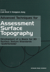 Liam Blunt and Xiangqian Jiang (Eds.) — Advanced Techniques for Assessment Surface Topography. Development of a Basis for 3D Surface Texture Standards “SURFSTAND”