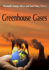 Moya B.L., Pous J. (Eds.) — Greenhouse Gases