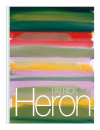 Tate Gallery;Turner Contemporary;Heron, Patrick;Matson, Sara;Wilson, Andrew — Patrick Heron