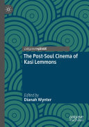 Dianah Wynter — The Post-Soul Cinema of Kasi Lemmons