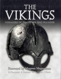 M. Magnusson, M. Harrison, K. Durham, I. Heath, R. Chartrand — The Vikings Voyagers of Discovery and Plunder