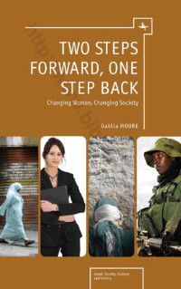 Dahlia Moore — Two Step [i.e. Steps] Forward, One Steps [i.e. Step] Back: Changing Women, Changing Society