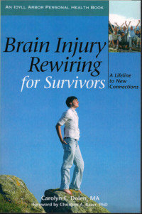 Carolyn Dolen — Brain Injury Rewiring for Survivors: A Lifeline to New Connections