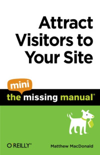 Matthew MacDonald — Attract Visitors to Your Site