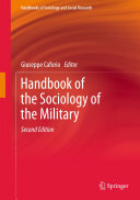 Giuseppe Caforio; Marina Nuciari — Handbook of the Sociology of the Military