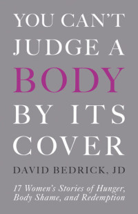 David Bedrick — You Can't Judge a Body by Its Cover