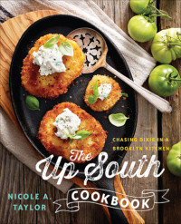 Nicole A. Taylor — The Up South Cookbook