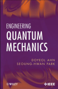 Ahn D., Park S.-H. — Engineering Quantum Mechanics