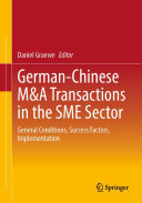 Daniel Graewe — German-Chinese M&A Transactions in the SME Sector: General Conditions, Success Factors, Implementation