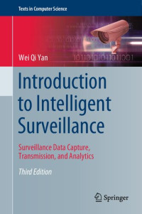 Wei Qi Yan — Introduction to Intelligent Surveillance: Surveillance Data Capture, Transmission, and Analytics