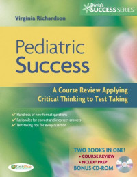 Beth Richardson DNS  RN  CPNP — Pediatric Success: A Course Review Applying Critical Thinking Skills to Test Taking