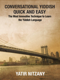 Yatir Nitzany — Conversational Yiddish Quick and Easy