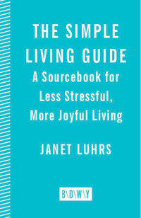 Janet Luhrs — The Simple Living Guide