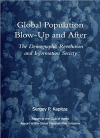 Kapitza S.P. — Global Population Blow-up and After: The Demographic Revolution and Information Society